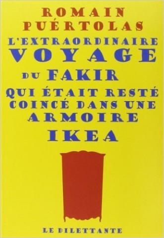 L'extraordinaire voyage du fakir qui était resté coincé dans une armoire IKEA