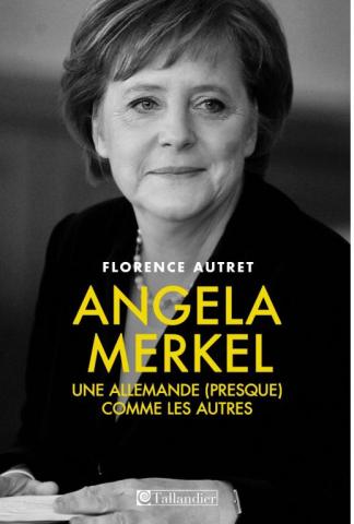 Angela Merkel : Une Allemande (presque) comme les autres 