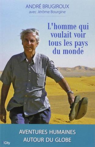 L'homme qui voulait voir tous les pays du monde