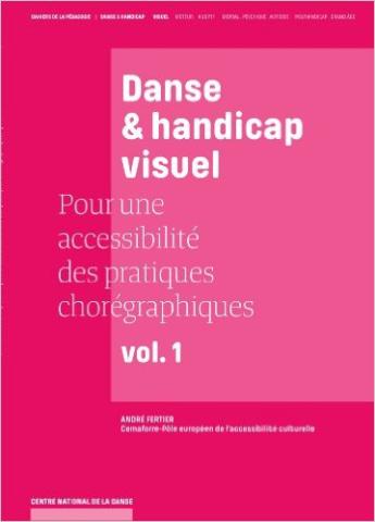 Cahiers de la pédagogie Danse et handicap visuel  – Vol. 1