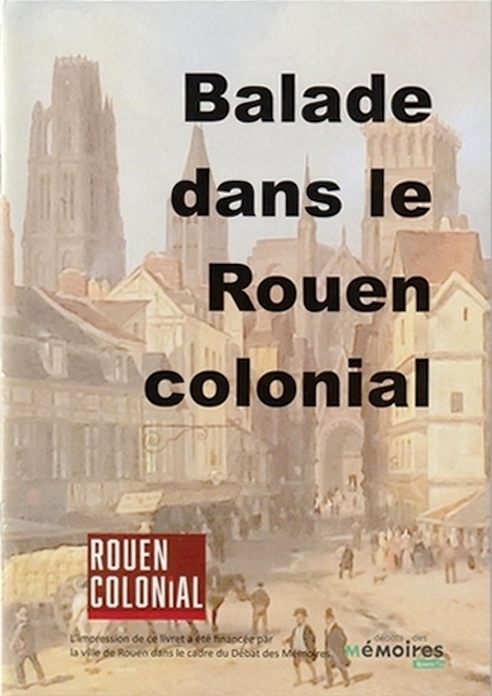 Balade dans le Rouen colonial