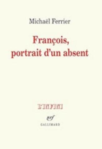 François,le portrait d'un absent