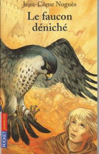 Le faucon déniché