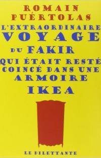 L'extraordinaire voyage du fakir qui était resté coincé dans une armoire IKEA