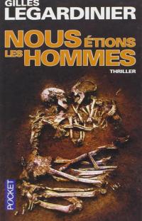 Nous étions les hommes