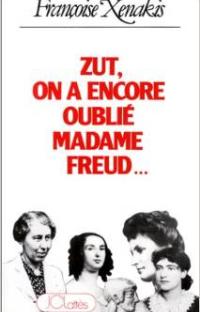 Zut ! on a encore oublié Madame Freud