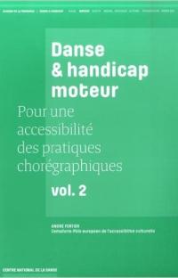 Cahiers de la pédagogie Danse et handicap moteur  – Vol. 2 