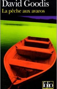 La pêche aux avaros