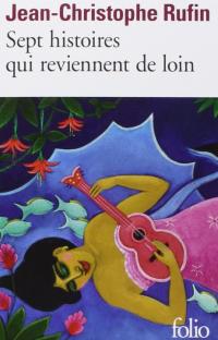 Sept histoires qui reviennent de loin 