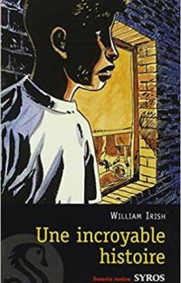 Une incroyable histoire 