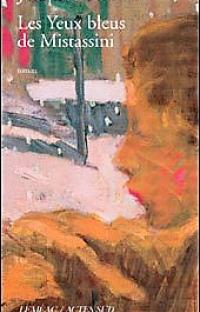 Les yeux bleus de Mistassini 