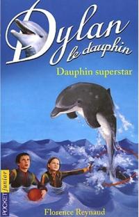 Dylan : Dauphin superstar – Tome 11