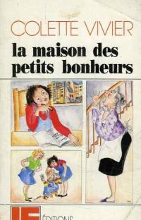La maison des petits bonheurs