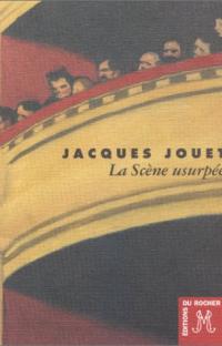 La scène usurpée