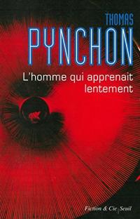 L'homme qui apprenait lentement 