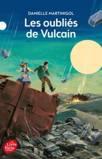 Les oubliés de Vulcain