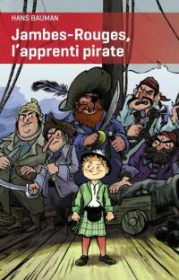Jambes-Rouges l'apprenti pirate
