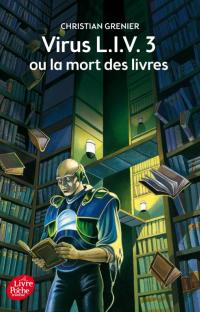 Virus L.I.V. 3 ou La mort des livres 