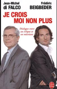 Je crois - Moi non plus 