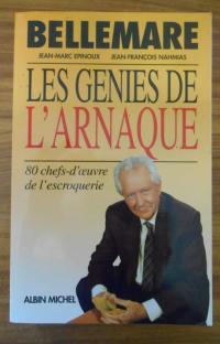 Les génies de l'arnaque 80 chefs-d'oeuvre de l'escroquerie