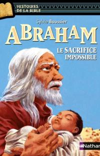Abraham, le sacrifice impossible