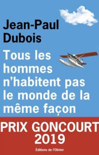 Tous les hommes n'habitent pas le monde de la même façon 