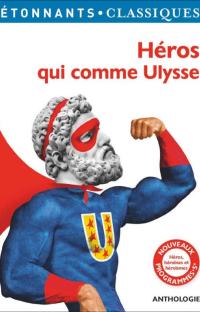 Héros qui comme Ulysse
