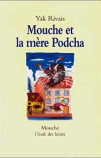 Mouche et la mère Podcha