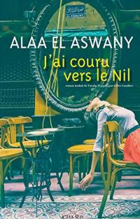 J'ai couru vers le Nil