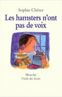 Les hamsters n ont pas de voix