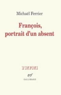 François,le portrait d'un absent