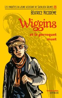 Wiggins et le perroquet muet 