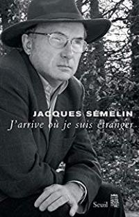J'arrive où je suis étranger 