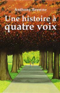 Une histoire à quatre voix